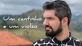 Playlist  Um cantinho e um violão Vol 1 [upl. by Alrahs]