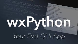 wxPython Desktop Apps in Python  Introduction [upl. by Auop]