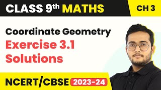 Coordinate Geometry  Exercise 31 Solutions  Class 9 Maths Chapter 3 [upl. by Wallraff]