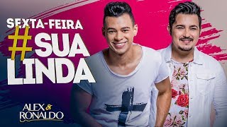 SEXTA FEIRA SUA LINDA ALEX E RONALDO  Baixe o CD no link abaixo [upl. by Haik]