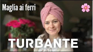 🌸 TURBANTE ai ferri quotBarbaraquot 💖 [upl. by Yennor]