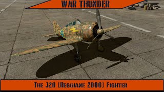 War Thunder  The J20 Reggiane 2000 Fighter [upl. by Annert]