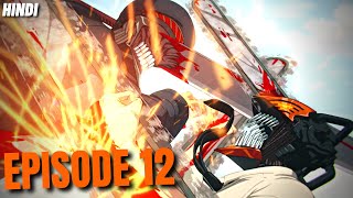 Chainsaw Man Episode 12 Explained In Hindi FINAL EPISODE [upl. by Bianchi]