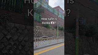 How safe is Korea 🇰🇷 Korea kitna safe hai shorts [upl. by Ydok297]