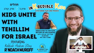 Crazy Kiddush Hashem Story with R’ Noach Muroff on the Tehillim Army and Mrs Einav Danino [upl. by Tawnya]