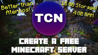 Create a FREE Minecraft Server with TCN 4 GB RAM amp 15 GB SSD [upl. by Welch]