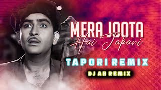 Mera Joota Hai Japani Tapori Remix  Shree 420 1955 Raj Kapoor  Dj Ah Remix [upl. by Kessiah25]