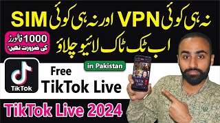 How to Go Live on TikTok in Pakistan without Any SIM and VPN in 2024  TikTok Live in Pakistan 2024 [upl. by Orgel]