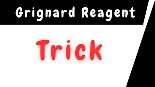 Grignard Reagent Reaction Trick [upl. by Troyes15]