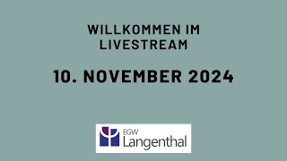 Gottesdienst EGW Langenthal vom 10112024 [upl. by Germann]