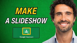 How To Make a Slideshow On Google Classroom [upl. by Atekan]