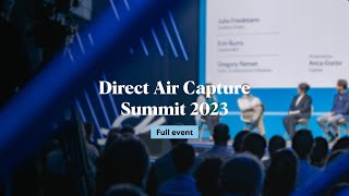 Full event  Climeworks Direct Air Capture Summit 2023 [upl. by Body136]