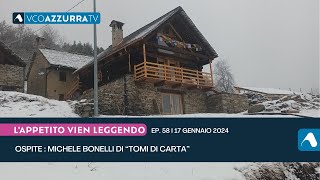 A LAppetito Vien Leggendo la libreria quotTomi di Cartaquot di Michele Bonelli ep58  17 gennaio 2023 [upl. by Swayne]