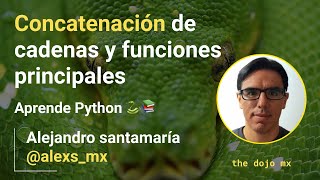 Aprende Python 🐍📚  Ep 6 Concatenación de cadenas y funciones principales [upl. by Hujsak649]