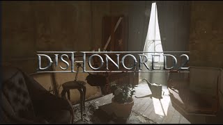 Dishonored 2 Ambience  A Crack In The Slab [upl. by Heng]