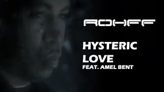 Rohff Ft Amel Bent  Hysteric Love Clip Officiel [upl. by Amaso]