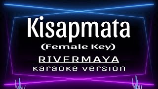 KISAPMATA  Karaoke Female key Rivermaya [upl. by Alrats786]