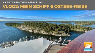 VLOG2 Mein Schiff 6 auf der Ostsee  Tallinn Helsinki amp Stockholm auf eigene Faust  TUI Cruises [upl. by Auka]