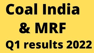 COAL INDIA Q1 results 2022 COAL INDIA share latest news MRF quarterly results MRF Q1 results 2022 [upl. by Yeruoc]