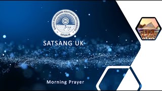 SATSANG UK  MORNING CONGREGATION PRAYER [upl. by Lisha]