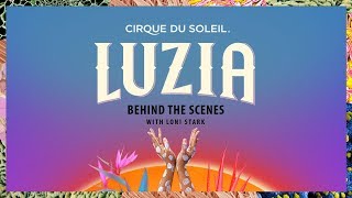 LUZIA by Cirque du Soleil – Behind the Scenes [upl. by Arataj129]