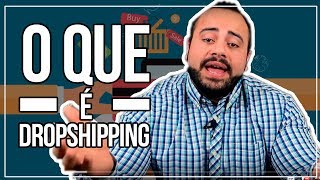 O QUE É DROPSHIPPING  IMPORTAÇÃO DROP SHIPPING [upl. by Yenffad]