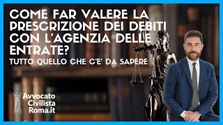 Come far valere la prescrizione dei debiti con l’agenzia delle entrate [upl. by Darce]