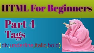 HTML for beginners div underline bold italic [upl. by Lalage]