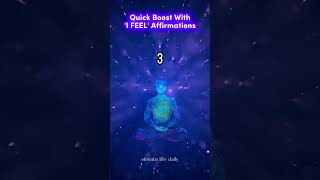 5 Quick quotI FEELquot Affirmations for an Instant Boost [upl. by Letsyrk]