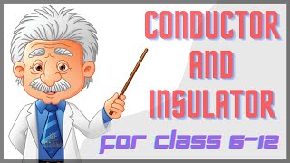 CONDUCTORS AND INSULATORS FOR CLASS 6th to 12th TECH STUDY HUB 01 [upl. by Zoltai]