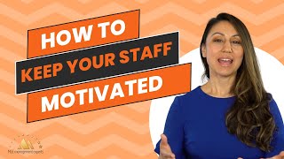 How to Keep Your Staff Motivated  Dental Practice Management Tip [upl. by Attiuqram]