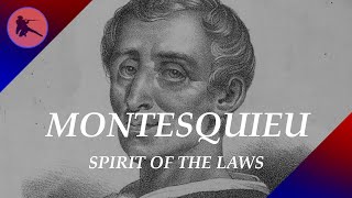 Montesquieu’s Spirit of the Laws [upl. by Katsuyama]