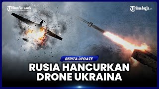 SERANGAN DRONE UKRAINA LANGSUNG DIBALAS RUSIA SEKUTU BARAT PESIMISTIS [upl. by Edualcnaej724]