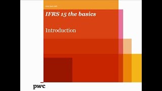 PwCs IFRS 15 the basics – Introduction to the standard [upl. by Eecyaj734]