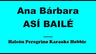 Karaoke  Ana Bárbara  Así bailé [upl. by Akirdnwahs]