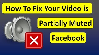 How to Fix your video is partially muted on Facebook  Remove Copyright claim on Facebook video [upl. by Delanie]