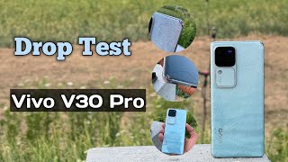 Vivo V30 Pro Drop Test  close Your eyes  Drop Test Vivo V30 Pro [upl. by Retsevel]