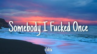 Somebody I fucked once  Zolita  Lyrics 1 HOUR [upl. by Bronnie446]