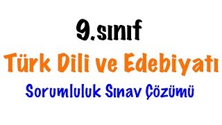 9 Sınıf Türk Dili ve Edebiyatı Sorumluk Sınavı Soruları ve Çözümü 2020 [upl. by Hgielanna]