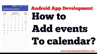 How to Add Events to Calendar Customisation in Android Studio by DeveloperBrothersCom [upl. by Ylrac952]