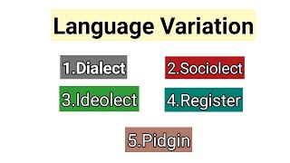 Language Varieties  Language Variations in Sociolinguistics  Dialect amp Types  Sociolect IRegister [upl. by Acirfa]