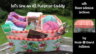 Lets Sew an All Purpose Caddy with Three Interior Sections by Rosie amp David Patterns  DIY [upl. by Solahcin]