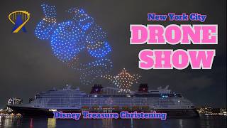 Disney Treasure Full Drone Show at New York Christening [upl. by Grantham]