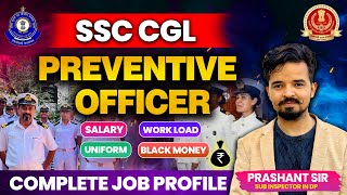 SSC CGL  PREVENTIVE OFFICER  COMPLETE JOB PROFILE BY PRASHANT SIR Salary Promotions Uniform cgl [upl. by Lebisor]