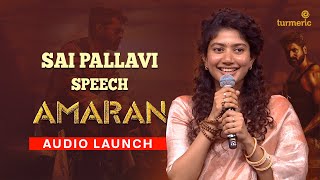 SaiPallavi Full Speech  Amaran Audio Launch  TurmericMedia [upl. by Nickolaus]