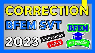 Correction BFEM SVT 2023 intégrale [upl. by Cassandry]