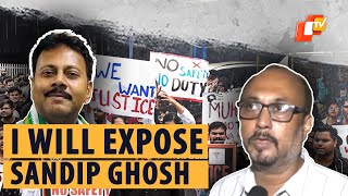 ExOfficial Of RG Kar Hospital Vows To Expose ExPrincipal Sandip Ghosh amp His Illegal Nexus [upl. by Lehman]