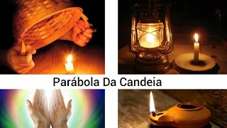 Parábola Da Candeia  Visão Espírita [upl. by Lexis]