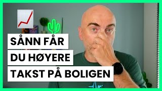 Sånn får du høyere takst på boligen [upl. by Acinorrev467]