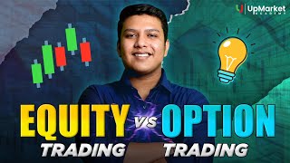 Equity vs Options Trading  Which Type of trading is best for you in 2024 [upl. by Cuttler]